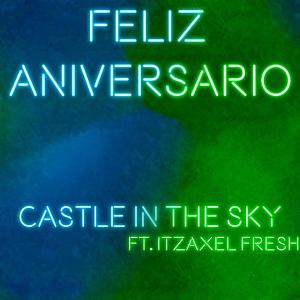 ItzAxel Fresh的專輯Feliz Aniversario