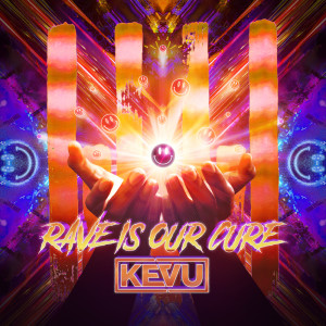 Dengarkan lagu Rave Is Our Cure nyanyian KEVU dengan lirik