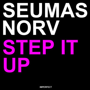 Album Step It Up from Seumas Norv
