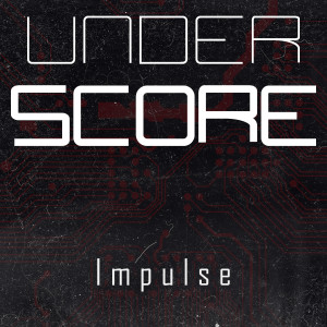 Underscore的專輯Impulse