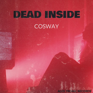 收聽Cosway的Dead Inside (Full Version)歌詞歌曲