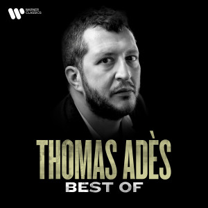 Various Artists的專輯The Best of Thomas Adès