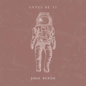 收聽Jose Pinto的Antes de Ti歌詞歌曲