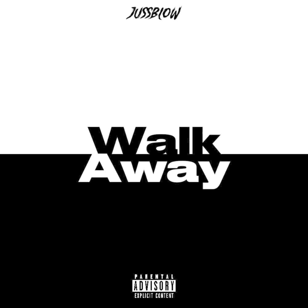 Walk Away (Explicit)