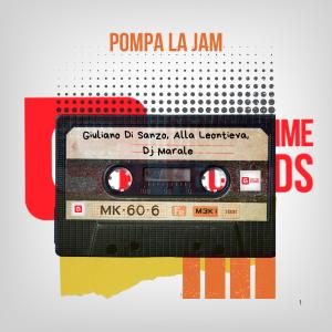 收聽Giuliano Di Sanzo的Pompa la jam (feat. Alla Leontieva & Dj Marale|Radio Edit)歌詞歌曲