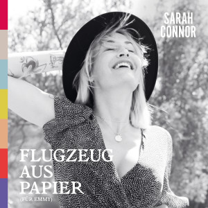 ดาวน์โหลดและฟังเพลง Flugzeug aus Papier (Für Emmy) พร้อมเนื้อเพลงจาก Sarah Connor