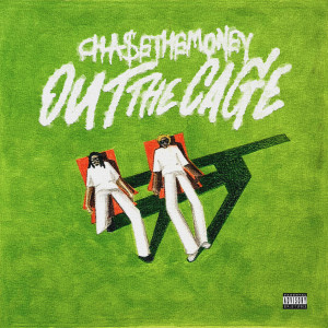 CHASETHEMONEY的專輯OUT THE CAGE (Explicit)