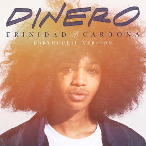 ดาวน์โหลดและฟังเพลง Dinero พร้อมเนื้อเพลงจาก Trinidad Cardona