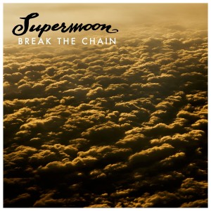 收聽Supermoon的Break the Chain歌詞歌曲