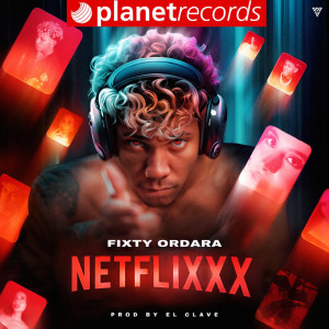 ดาวน์โหลดและฟังเพลง NetfliXXX พร้อมเนื้อเพลงจาก Fixty Ordara