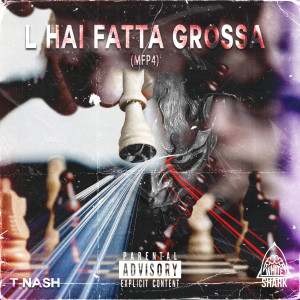 Album L'Hai Fatta Grossa (MFP4) (Explicit) from Whiteshark