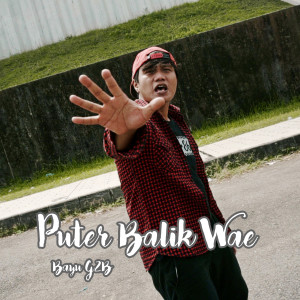 Album Puter Balik Wae oleh Bayu G2b
