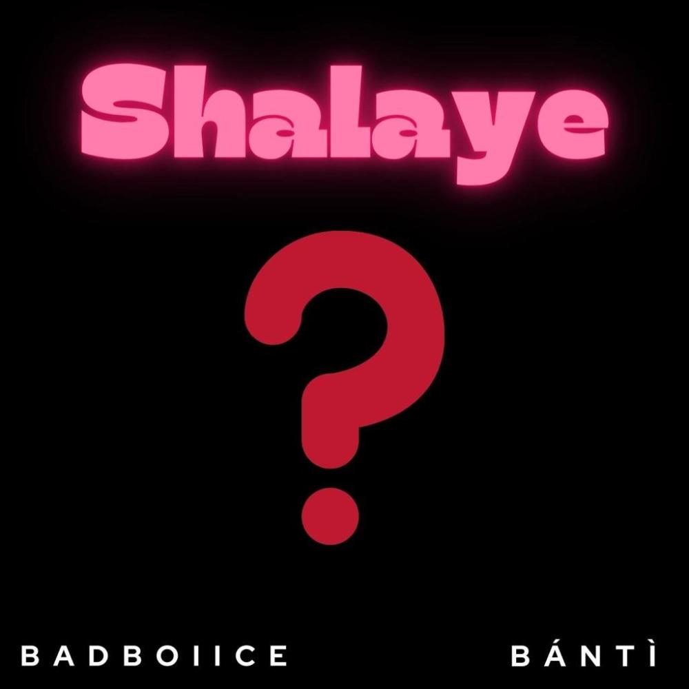 SHALAYE (feat. BANTI) (Explicit)