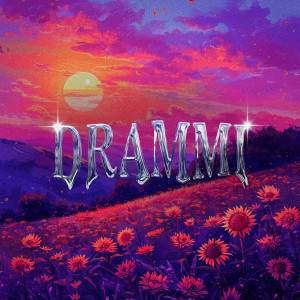 Listen to DRAMMI (Explicit) song with lyrics from Sides