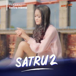 收听Safira Inema的Satru 2歌词歌曲