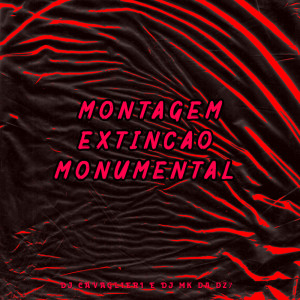 Album Montagem Extinção Monumental (Explicit) from DJ CAVAGLIERI