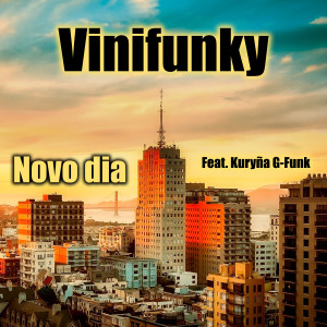 收聽Vinifunky的Novo Dia歌詞歌曲