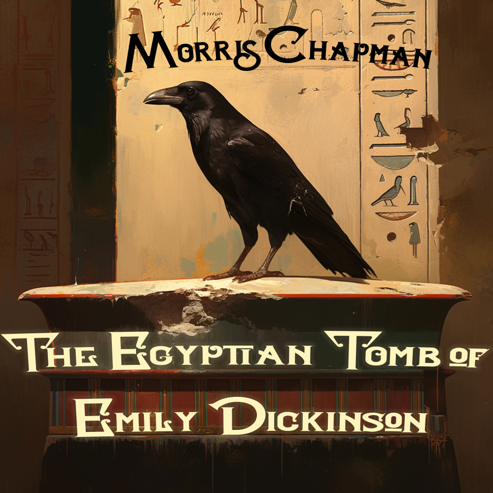 The Egyptian Tomb of Emily Dickinson (Deluxe Version)