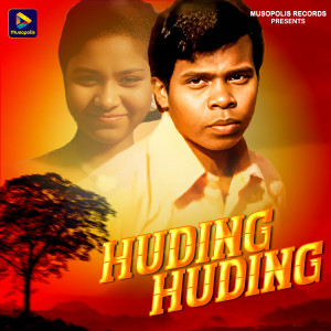 Listen to Huding Huding song with lyrics from Dusashan Kumar