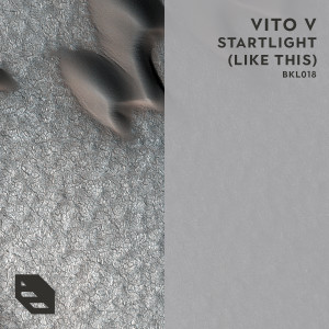 收聽Vito V的Starlight(Like This) (Radio Edit)歌詞歌曲