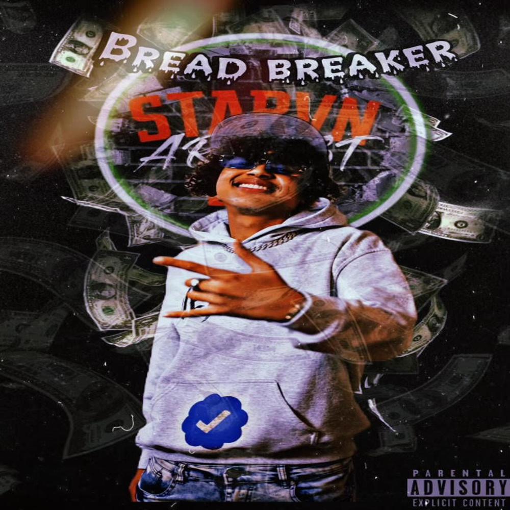 Bread Breaker (Explicit)