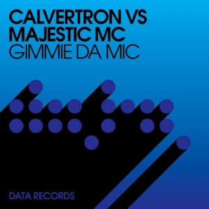 Calvertron的專輯Gimmie Da Mic (Remixes)