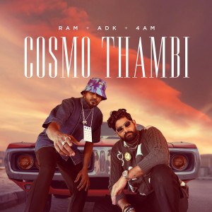 Listen to Cosmo Thambi song with lyrics from ADK