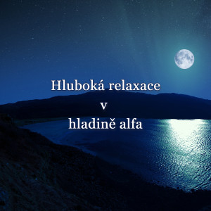 Album Hluboká relaxace v hladině alfa from Meditace Liliana