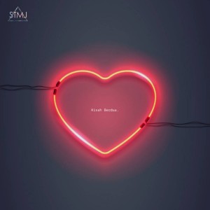 Dengarkan Kisah Berdua lagu dari STMJ dengan lirik