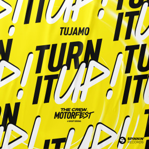 อัลบัม Turn It Up! (The Crew Motorfest Official Trailer) ศิลปิน Tujamo