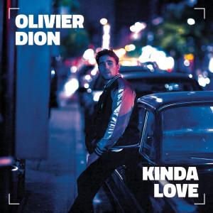 Olivier Dion的專輯Kinda Love (French Version)