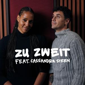 Cassandra Steen的專輯Zu Zweit (feat. Cassandra Steen)