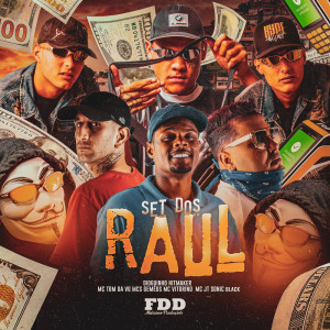 ดาวน์โหลดและฟังเพลง Set Dos Raul (Explicit) พร้อมเนื้อเพลงจาก dioguinho hitmaker