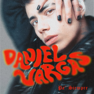 Daniel Vargas的專輯Pa' Siempre