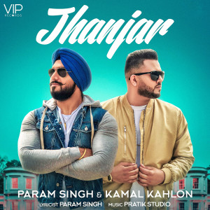 Listen to Jhanjar song with lyrics from Param Singh