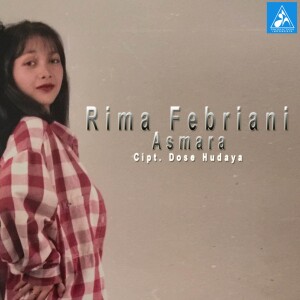 ดาวน์โหลดและฟังเพลง Asmara พร้อมเนื้อเพลงจาก Rima Febriani