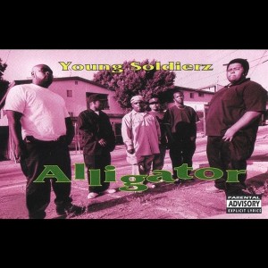 ดาวน์โหลดและฟังเพลง Alligator (Explicit) พร้อมเนื้อเพลงจาก Young Soldierz
