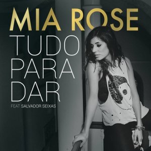 ดาวน์โหลดและฟังเพลง Tudo para Dar พร้อมเนื้อเพลงจาก Mia Rose