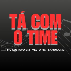 Listen to TÁ COM TIME (Explicit) song with lyrics from MC Gustavo BM