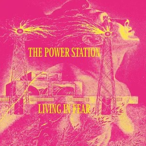 The Power Station的專輯Living In Fear