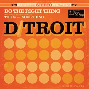 ดาวน์โหลดและฟังเพลง Do the Right Thing พร้อมเนื้อเพลงจาก D/troit