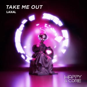 ดาวน์โหลดและฟังเพลง Take Me Out (Radio Edit) พร้อมเนื้อเพลงจาก LaXaL