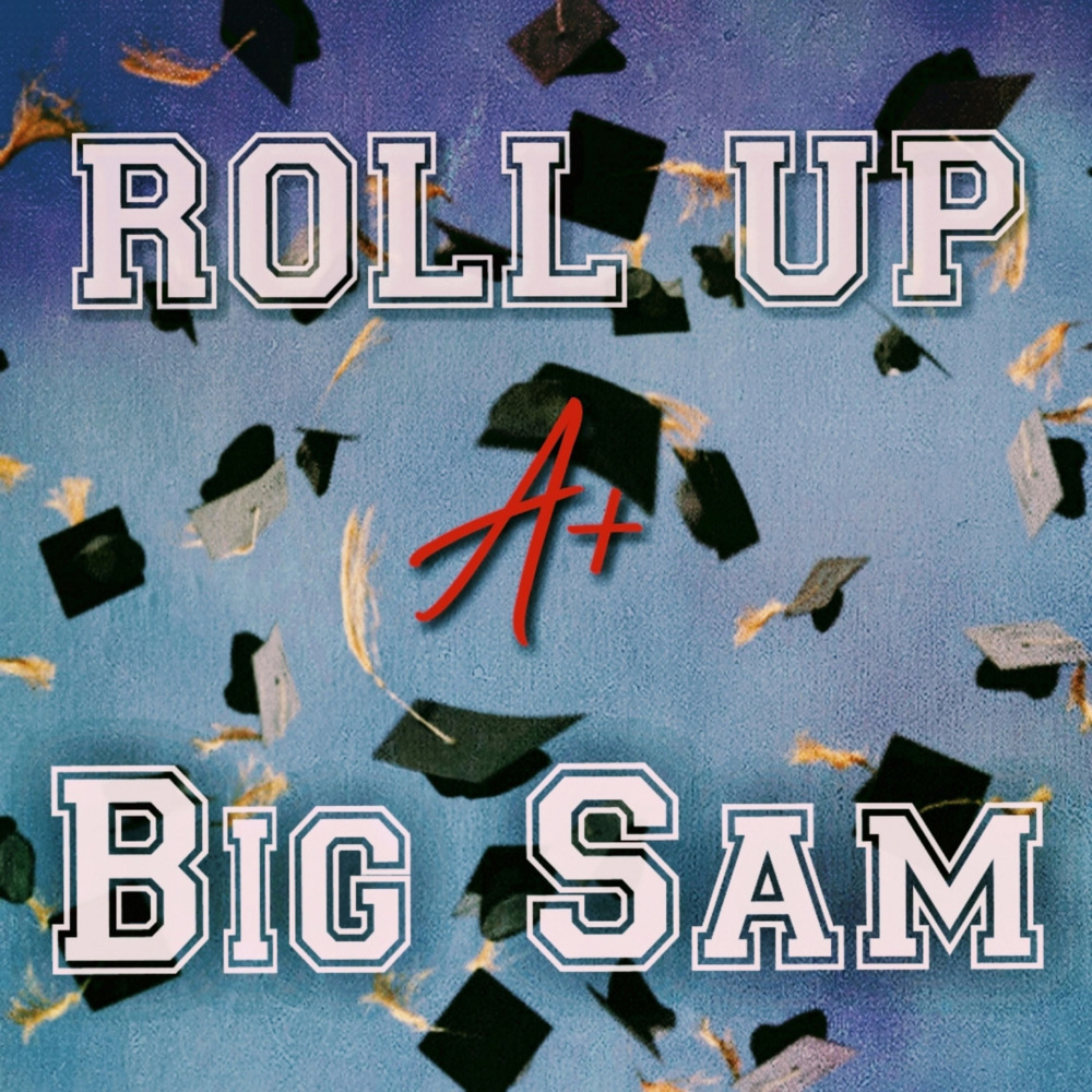 Roll up a Big Sam (Explicit)