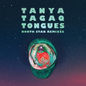 Tanya Tagaq的專輯Tongues North Star Remixes