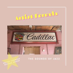 Cadillac Jones的專輯Artist Formula The Sounds of Jazz