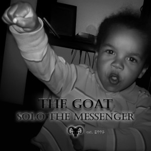 收聽Solo the Messenger的The Goat (Explicit)歌詞歌曲