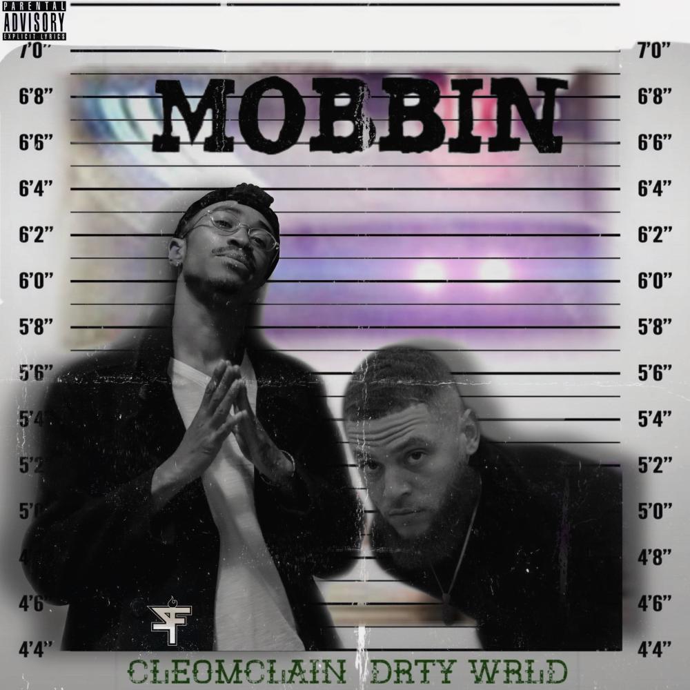 Mobbin (feat. Drty Wrld) (Explicit)
