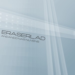 Eraserlad的专辑Andando Nas Nuvens
