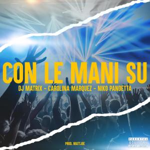 อัลบัม Con le mani su (Explicit) ศิลปิน DJ Matrix