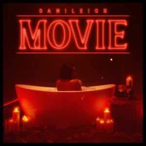 DaniLeigh的專輯MOVIE